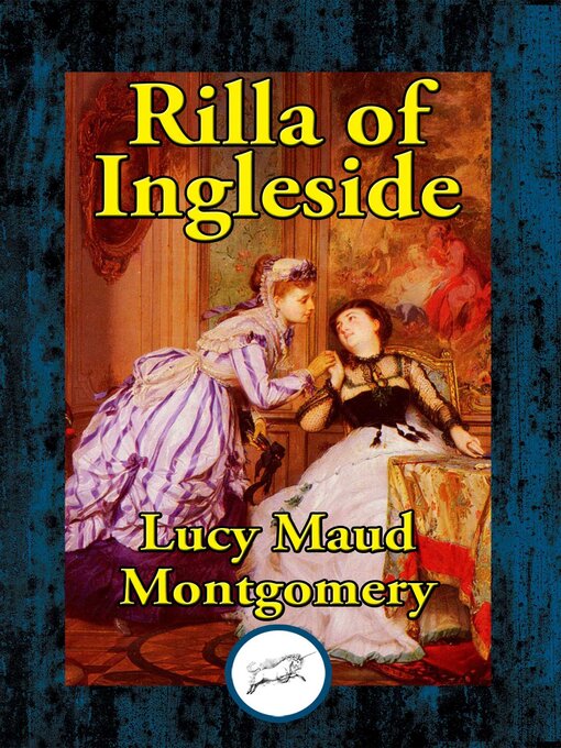 Title details for Rilla of Ingleside by Lucy Maud Montgomery - Available